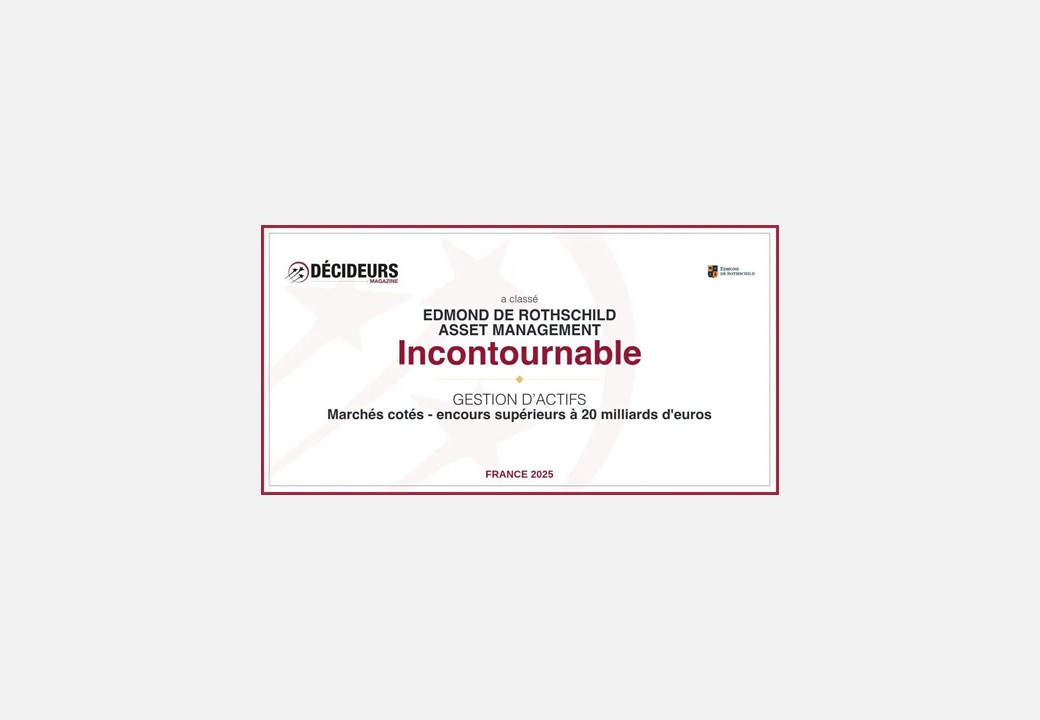 Edmond de Rothschild AM classé "Incontournable" par Décideurs Magazine