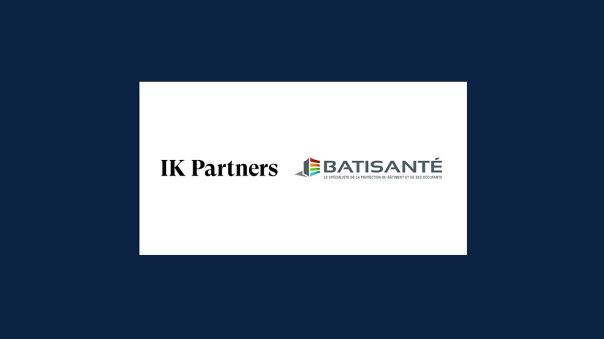 Edmond de Rothschild Corporate Finance conseille IK Partners en vue de l’acquisition de Batisanté