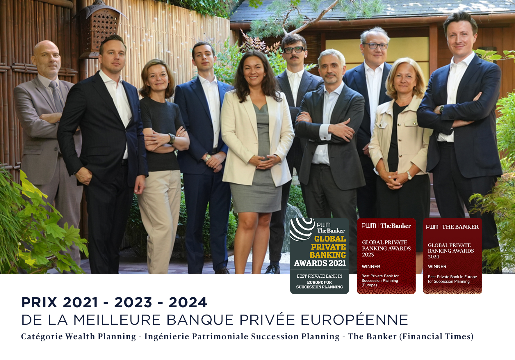 Prix décerné par The Banker (Financial Times) pour la Meilleure Banque Privée en Europe en matière de "Succession Planning"