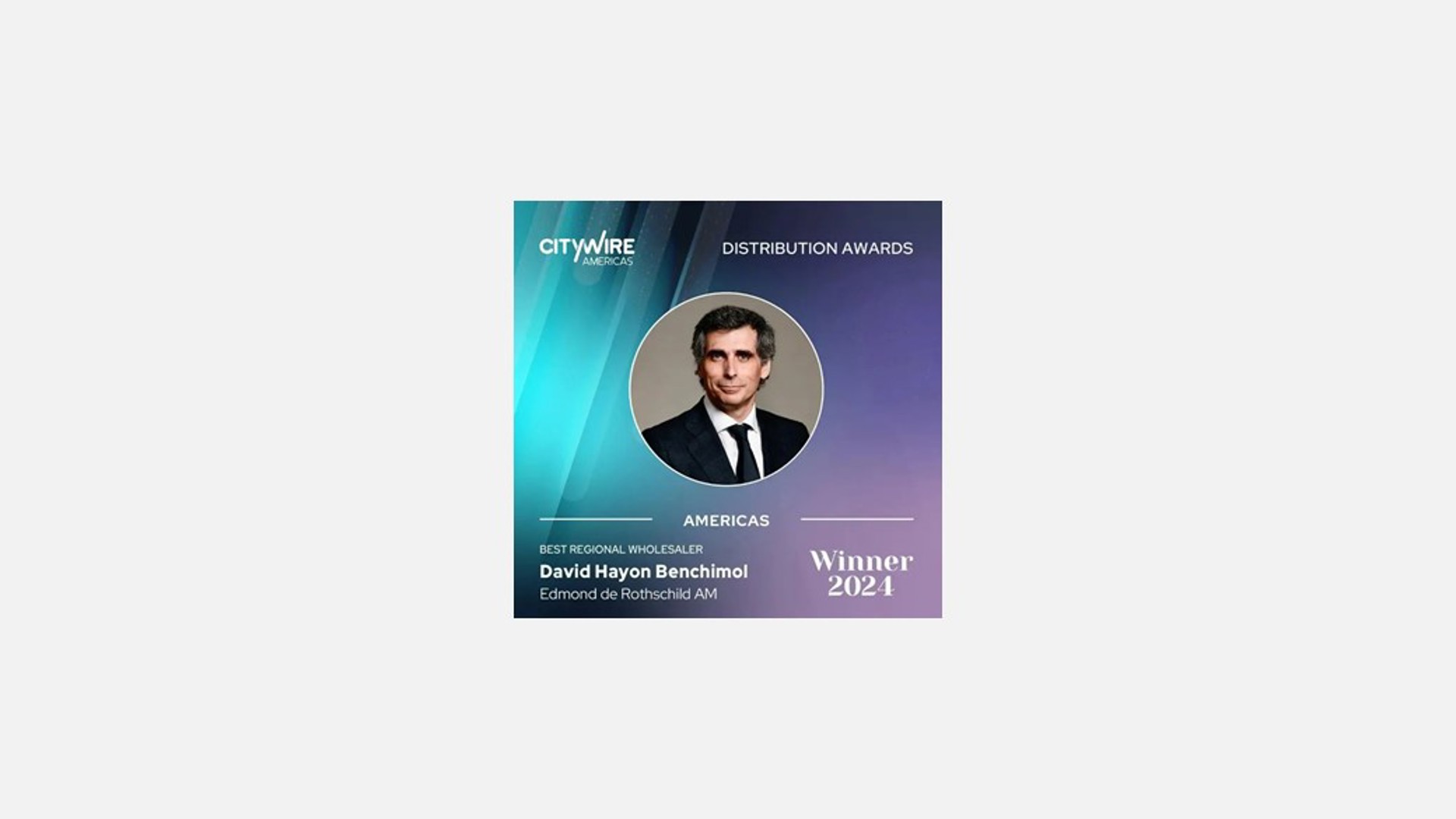 David Hayon Benchimol has been named "Best Regional Wholesaler" at the Citywire's Americas Distribution Awards.