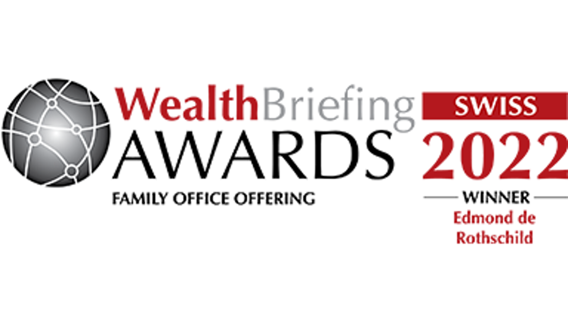 Wealthbriefing Swiss Awards 2022 : Edmond de Rothschild, meilleure offre destinée aux Family Offices