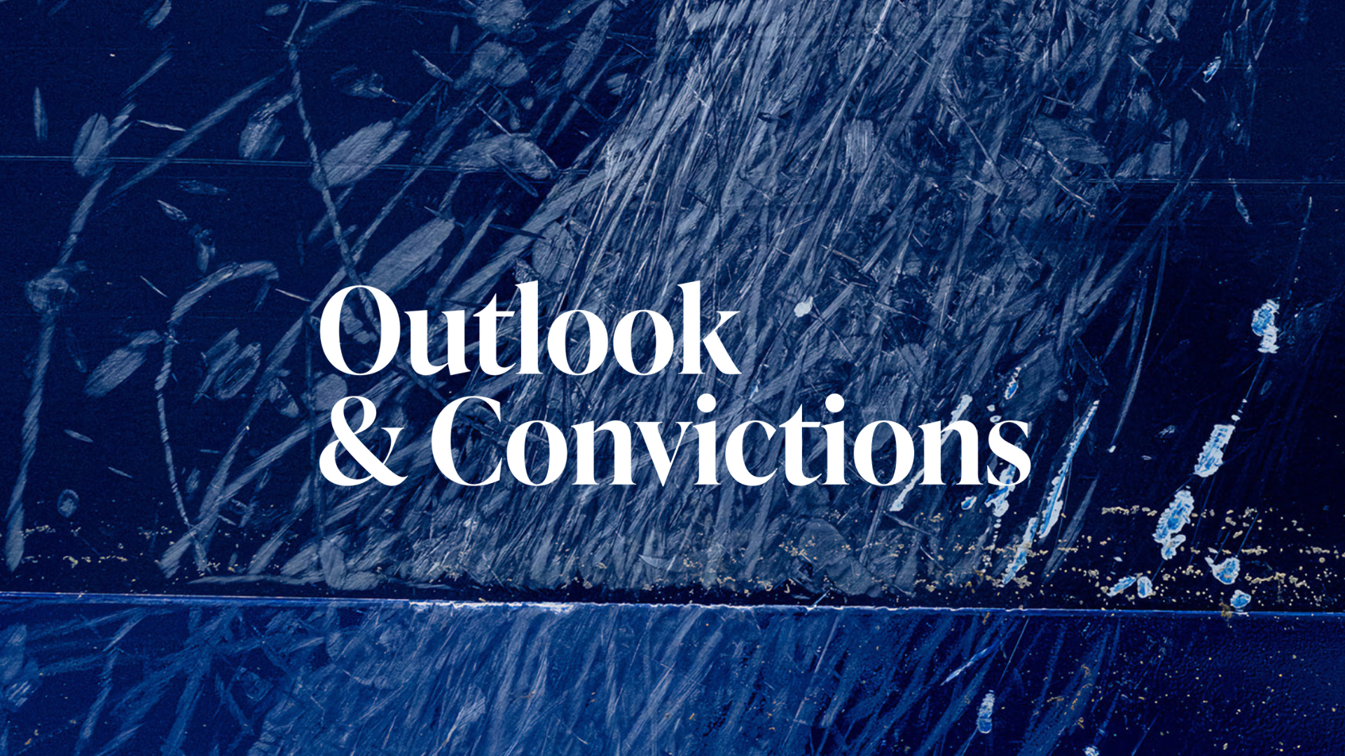 Outlook & Convictions n°13